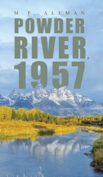 Powder River 1957