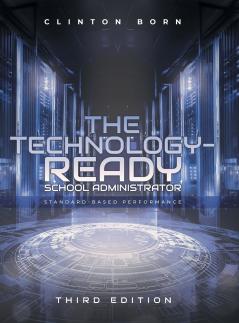 The Technology-Ready School Administrator