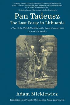 Pan Tadeusz. The Last Foray in Lithuania