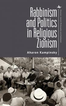 Rabbinism and Politics in Religious Zionism