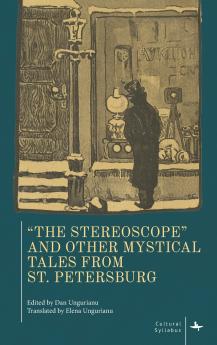 The Stereoscope and Other Mystical Tales from St. Petersburg