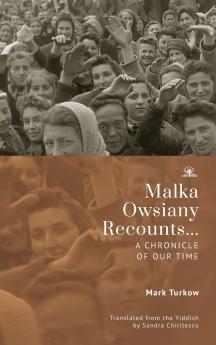Malka Owsiany Recounts...