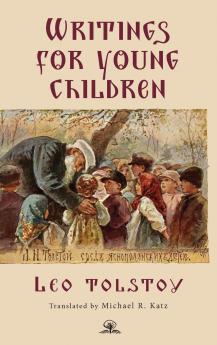 Leo Tolstoy's Writings for Young Children
