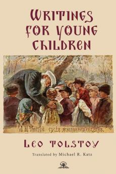 Leo Tolstoy's Writings for Young Children