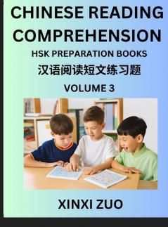 Chinese Character Reading Comprehension for Kids (Part 3)- Easy Lessons for Beginners Words Sentences Paragraphs for Young Adults and Teens Read Captivating Traditional Chinese Stories with Multiple Questions and Answers Learn Ancient Culture HSK A