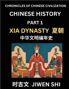 Chinese History (Part 1) - Xia Dynasty Learn Mandarin China's Language and Culture by Reading Practice Pinyin English HSK Preparation