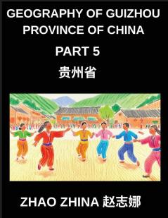 Geography of Guizhou Province of China (Part 5)- Explore Guizhou's Geography with Chinese Characters Pinyin English & HSK Mastery