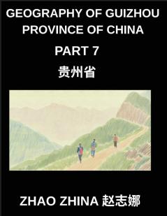 Geography of Guizhou Province of China (Part 7)- Navigate Guizhou Using Chinese Characters Pinyin English & HSK All-Level Vocabulary