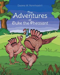 The Adventures of Duke the Pheasant