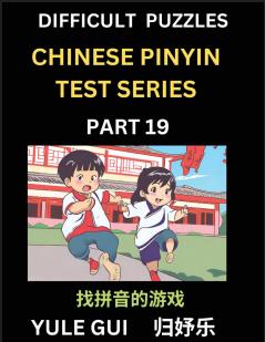 Difficult Level Chinese Pinyin Test Series (Part 19) - Test Your Simplified Mandarin Chinese Character Reading Skills with Simple Puzzles HSK All Levels Beginners to Advanced Students of Mandarin Chinese