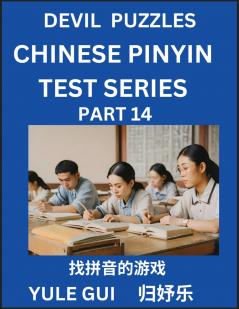 Devil Chinese Pinyin Test Series (Part 14) - Test Your Simplified Mandarin Chinese Character Reading Skills with Simple Puzzles HSK All Levels Extremely Difficult Level Puzzles for Beginners to Advanced Students of Mandarin Chinese