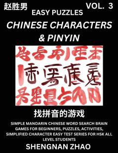 Chinese Characters & Pinyin (Part 3) - Easy Mandarin Chinese Character Search Brain Games for Beginners Puzzles Activities Simplified Character Easy Test Series for HSK All Level Students
