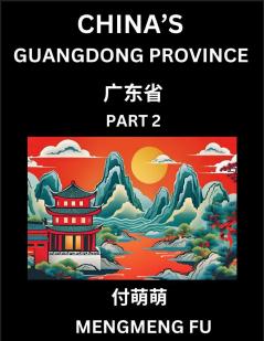 China's Guangdong Province (Part 2)- Learn Chinese Characters Words Phrases with Chinese Names Surnames and Geography