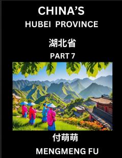 China's Hubei Province (Part 7)- Learn Chinese Characters Words Phrases with Chinese Names Surnames and Geography