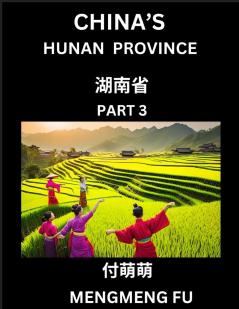 China's Hunan Province (Part 3)- Learn Chinese Characters Words Phrases with Chinese Names Surnames and Geography
