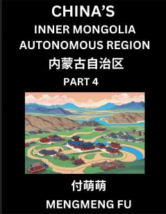 China's Inner Mongolia Autonomous Region  (Part 4)- Learn Chinese Characters Words Phrases with Chinese Names Surnames and Geography