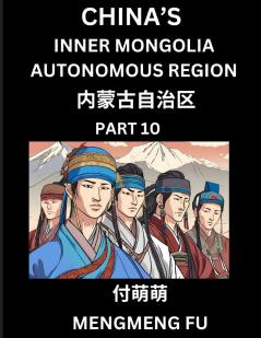 China's Inner Mongolia Autonomous Region  (Part 10)- Learn Chinese Characters Words Phrases with Chinese Names Surnames and Geography