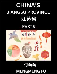 China's Jiangsu Province (Part 6)- Learn Chinese Characters Words Phrases with Chinese Names Surnames and Geography