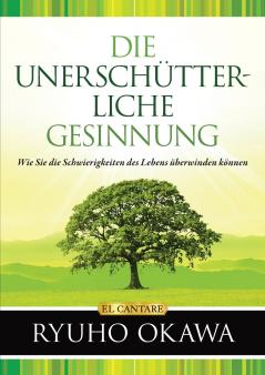 DIE UNERSCHÜTTERLICHE GESINNUNG