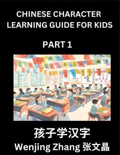 Chinese Character Learning Guide for Kids (Part 1)- Brain Game Test Series Easy Lessons for Kids to Learn Recognizing Simplified Chinese Characters