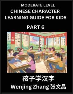 Chinese Character Learning Guide for Kids (Part 6)- Moderate level Brain Game Test Series Easy Lessons for Kids to Learn Recognizing Simplified Chinese Characters