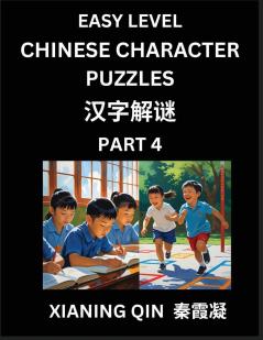 Chinese Lessons for Beginners (Volume 4)- Easy Brain Game and Activity Puzzles to Learn Mandarin Language With Simplified Chinese Characters Kids Teens Young and Adults HSK All Levels