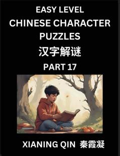 Chinese Lessons for Beginners (Volume 17)- Easy Brain Game and Activity Puzzles to Learn Mandarin Language With Simplified Chinese Characters Kids Teens Young and Adults HSK All Levels