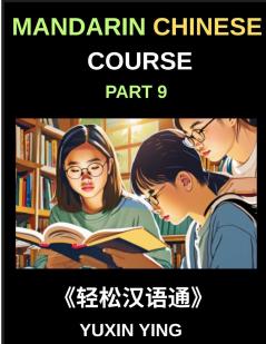 Mandarin Chinese Course (Part 9)- Chinese Pathfinder Self-Paced Lessons Vocabulary Grammar & Cultural Exploration for HSK Excellence