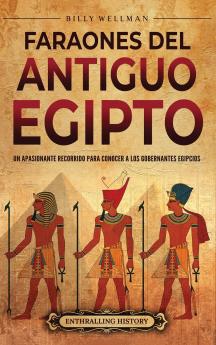 Faraones del Antiguo Egipto