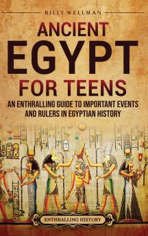 Ancient Egypt for Teens