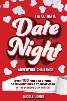 The Ultimate Date Night Adventure Challenge