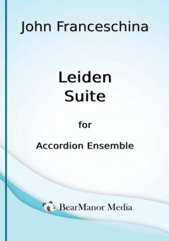 Leiden Suite for Accordion Ensemble