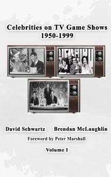 Celebrities on TV Game Shows 1950-1999 Volume 1