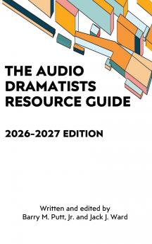 The Audio Dramatists Resource Guide