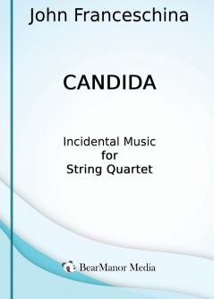Candida - Incidental Music for String Quartet