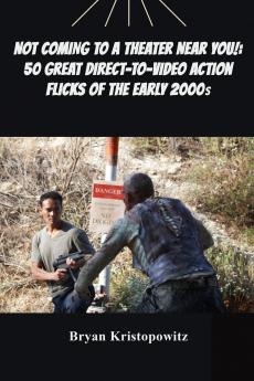 Not Coming to a Theater Near You!