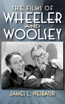 The Films of Wheeler and Woolsey