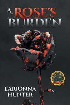A Rose's Burden