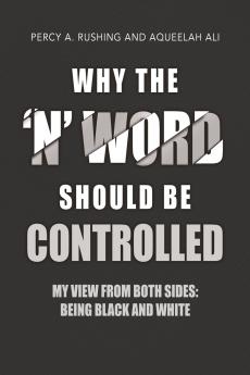 Why the 'N' Word Should Be Controlled