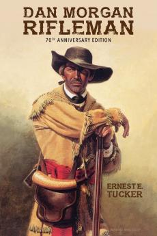 Dan Morgan Rifleman