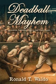 Deadball Mayhem