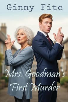 Mrs. Goodman's First Murder