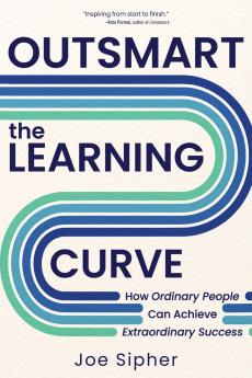 Outsmart the Learning Curve