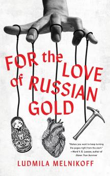 For the Love of Russian Gold