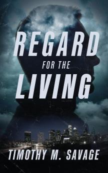 Regard for the Living