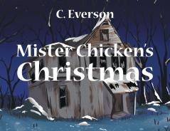 Mister Chicken's Christmas
