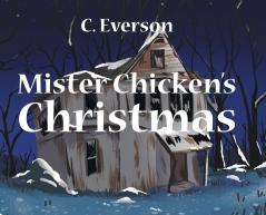 Mister Chicken's Christmas