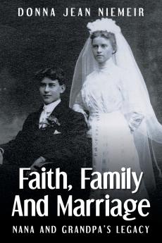 FAITH FAMILY AND MARRIAGE