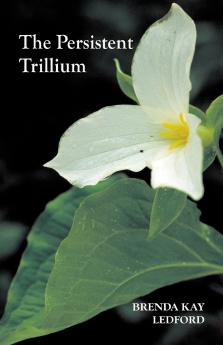 The Persistent Trillium