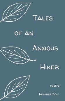 Tales of an Anxious Hiker